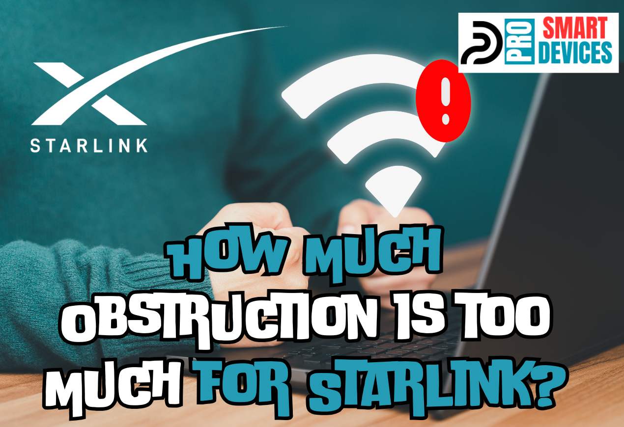 How much obstruction is too much for starlink