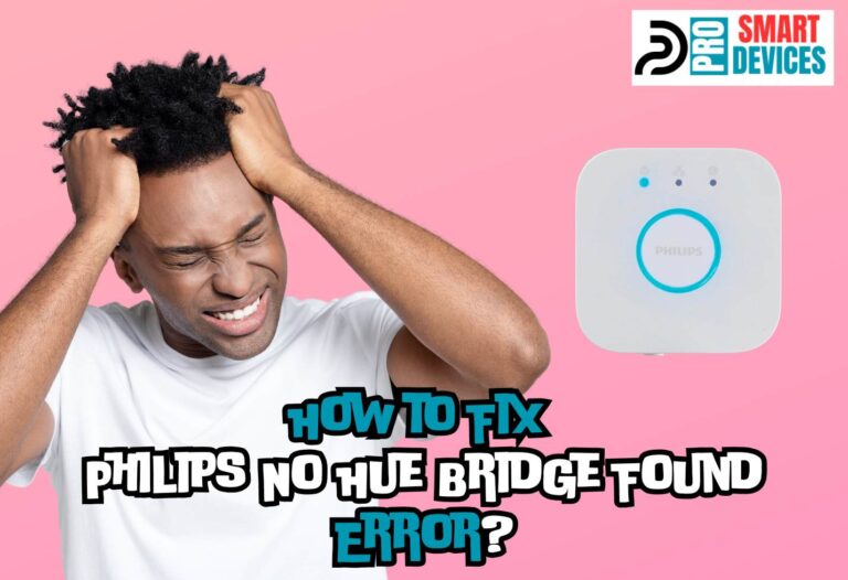 How to Fix Philips No Hue Bridge Found Error