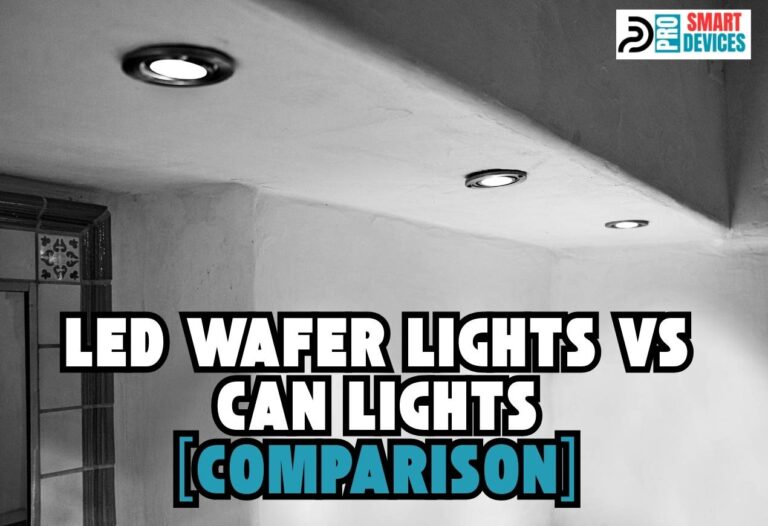 LED Wafer Lights vs Can Lights [Comparison]