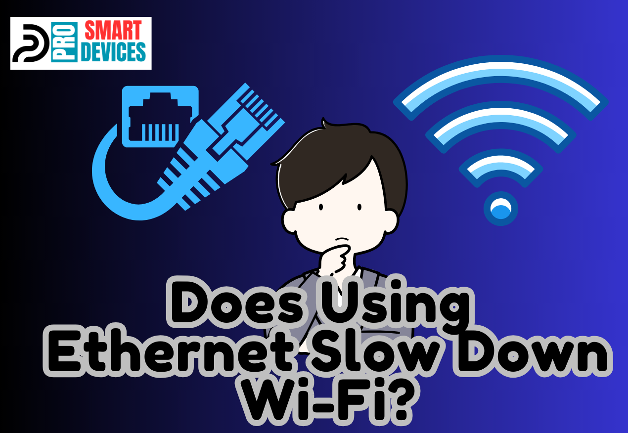 Does Using Ethernet Slow Down Wi-Fi?