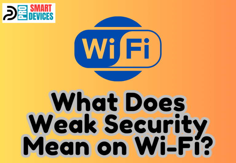 What Does Weak Security Mean on Wi-Fi?